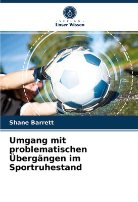 Shane Barrett | Umgang mit problematischen Übergängen im Sportruhestand | Buch