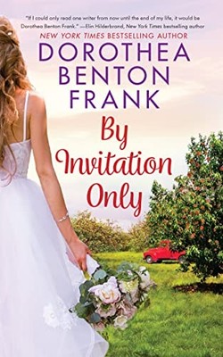 By Invitation Only: A Novel - Frank, Dorothea Benton