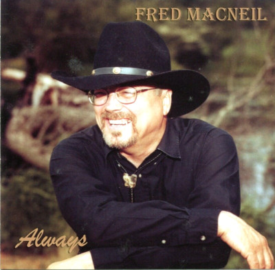 Always: Fred MacNeil (CD, 2003, Race Records Hamilton Ontario) *VERY GOOD*