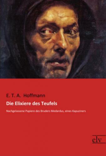 Thumbnail - Die Elixiere Des Teufels Nachgelassene Papiere Des Bruders Medardus,
