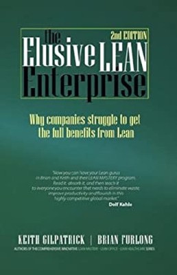 The Elusive Lean Enterprise Hardcover Keith, Furlong, Brian Gilpa