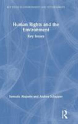 Human Rights and the Environment : Key Issues, Hardcover by Atapattu, Sumudu;...
