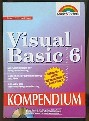 Visual Basic 6 Kompendium: Professioneller Einstieg in die Buch