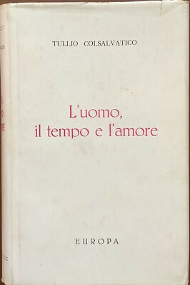 Consalvatico - Der Mensch, die Zeit und die Liebe. Aphorismen / Autogramm.   [Europa, 1956]