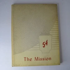 The Mission 1954 Ripon Union High School Yearbook Ripon, California - Hardcover