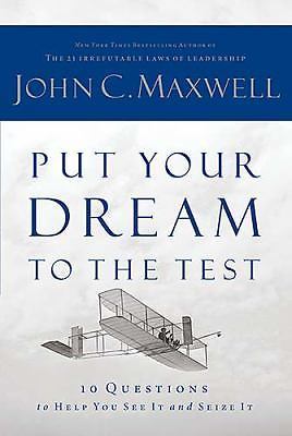 Put Your Dream to the Test: 10 Questions - 0785214127, hardcover, John C Maxwell