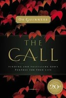 The Call | Finding And Fulfilling God's Purpose For Your Life | Os Guinness