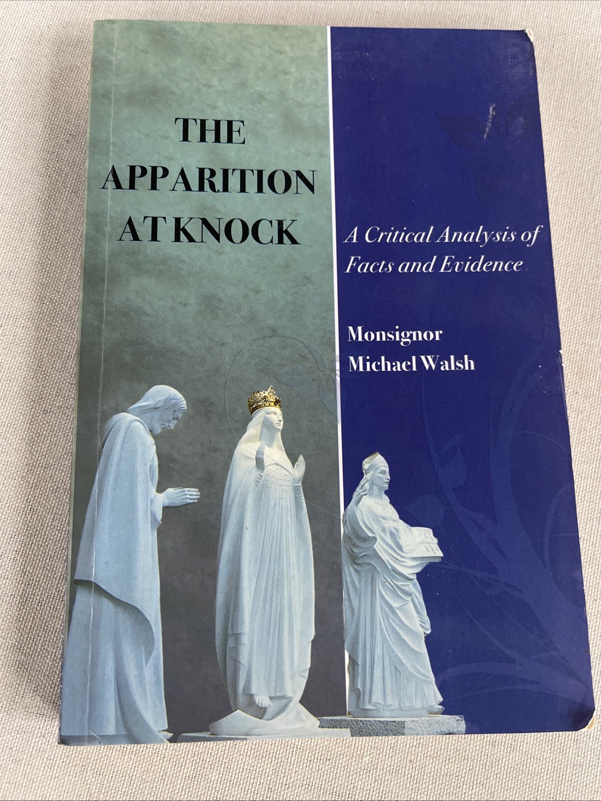 Apparition at Knock : A Critical Analysis of Facts and Evidence by ...