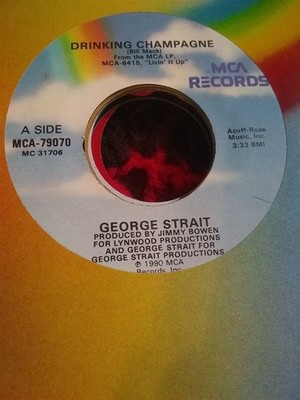 George Strait, Drinking Champagne ~ 1990 MCA 45 +sleeve