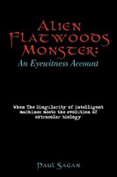 Alien Flatwoods Monster Paul Sagan Taschenbuch Kartoniert / Broschiert Englisch