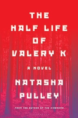 The Half Life of Valery K: THE - Hardcover - ACCEPTABLE