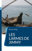Les Larmes De Jimmy Un RéCit De Voyage En AlgéRie Marcus HöNig Taschenbuch 2025