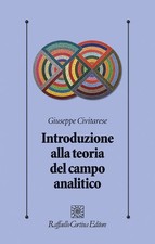 Introduzione alla teoria del campo analitico - Civitarese Giuseppe