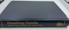 Hopalong Cassidy and The Rustlers of West Fork 1951 Hardcover by Tex Burns