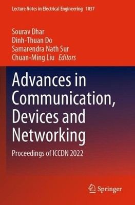 Advances in Communication, Devices and Networking - 9789819919857