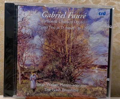 La Bonne Chanson Op 61 by Faure / Walker / Nash Ensemble (CD) - NEW SEALED