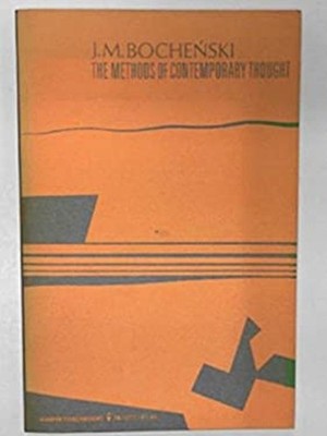 Methods of Contemporary Thought Torchbooks J. M. Bochenski