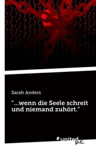 Thumbnail - ...wenn Die Seele Schreit Und Niemand Zuhört. 3356