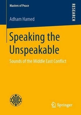 Speaking the Unspeakable - 9783658142070