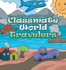Classmate World Travelers by Jacqueline Michelle McQuaig (English) Hardcover Boo