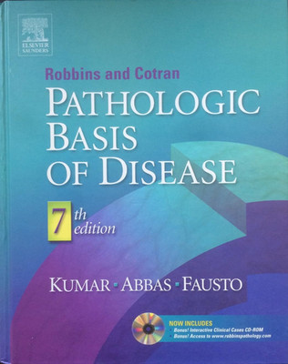Robbins and Cotran Pathologic Basis of Disease 7th ed