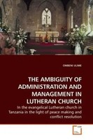 Ombeni Ulime | THE Ambiguity OF Administration AND Management IN Lutheran Church