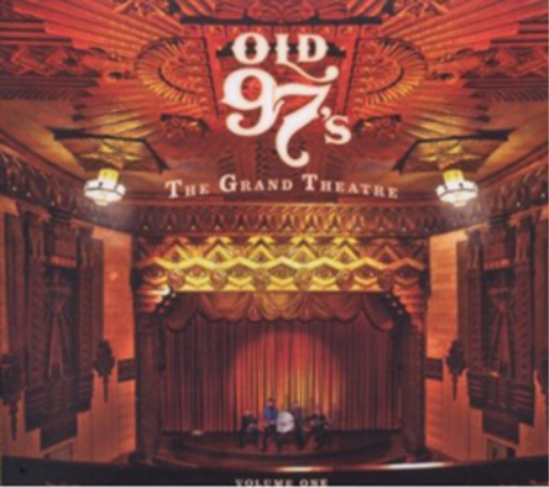 Old 97's The Grand Theatre (CD) Album