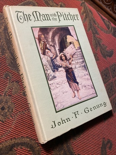 The Man With The Pitcher And His Story By John F Genung C1912 - Bild 1 von 11