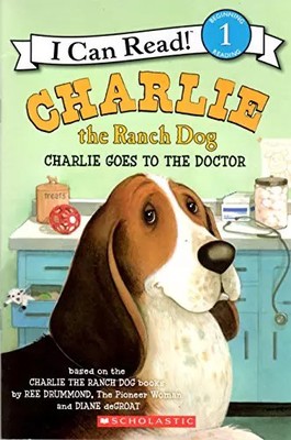 Charlie the Ranch Dog: Charlie goes to the doctor
