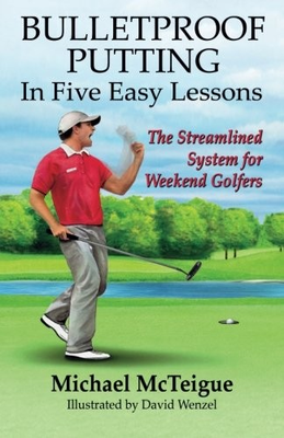 #ad Bulletproof Putting in Five Easy Lessons: The Streamlined System for Weekend... $5.64