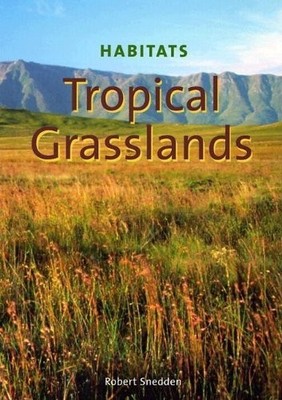 Tropical Grasslands (Habitats) - Snedden, Robert - Good - See condition note...