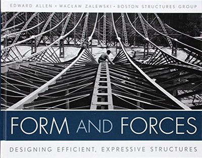 Form and Forces: Designing Efficien..., Zalewski, Wacla
