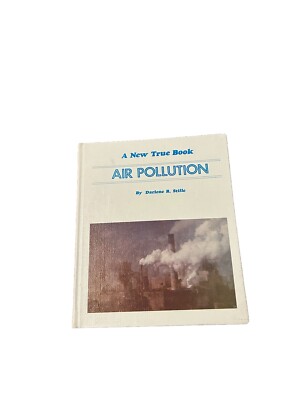 Air Pollution by Darlene R. Stille Hardcover A New True Book Vtg Educational