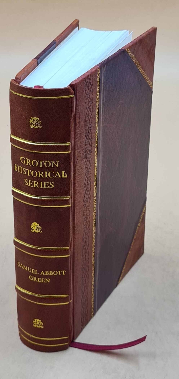 Groton Historical Series Leather Bound Collection of Historical Papers