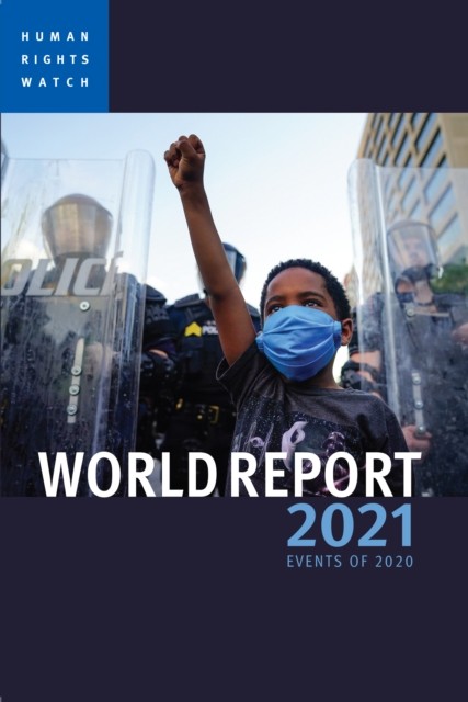 World Report 2021 by Human Rights Watch PAPERBACK 9781644210284