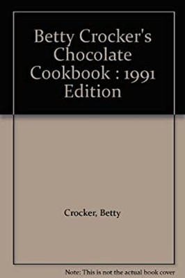 Betty Crocker's Chocolate Cookbook Paperback Betty Crocker Editor