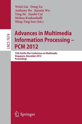 Advances in Multimedia Information Processing, PCM 2012 Ming-Ting Sun