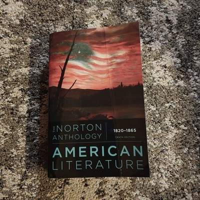 The Norton Anthology American Literature Tenth Edition 1820-1865 9780393696790