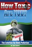 How Toxic Are You? The Solution for Body Pollu- 1432751387, paperback, Martin Sj