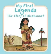 My First Legends: The Story of Bluebonnet by Tomie dePaola: Used