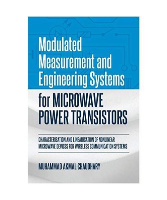 Modulated Measurement and Engineering Systems for Microwave Power Transistors: C