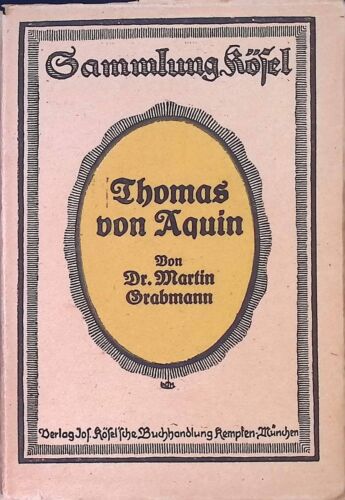 Thomas von Aquin : Eine Einf. in s. Persönlichkeit u. Gedankenwelt. Sammlung Kös - Imagen 1 de 1