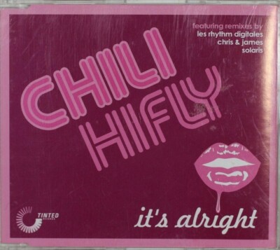 Chili Hifly   It's Alright - Maxi-Single - CD Sent Tracked (C1426)