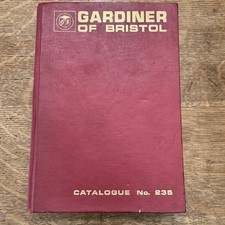 Gardiner Of Bristol at No 235 House Building, Ironmongery, Fencing & Tools Etc.