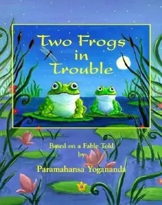 Paramahansa Yogananda | Two Frogs in Trouble | Taschenbuch | Englisch (1998)