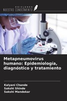 Metapneumovirus Humano: EpidemiologíA, DiagnóStico Y Tratamiento Kalyani Chande