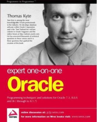 Expert One-On-One Oracle: Programmin Techniques and Solutions for Oracle 7.3,...
