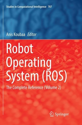 Robot Operating System (ROS) Anis Koubaa