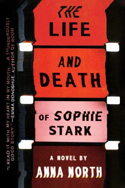 The Life And Death Of Sophie Stark | Anna North | Taschenbuch | Englisch | 2016-image