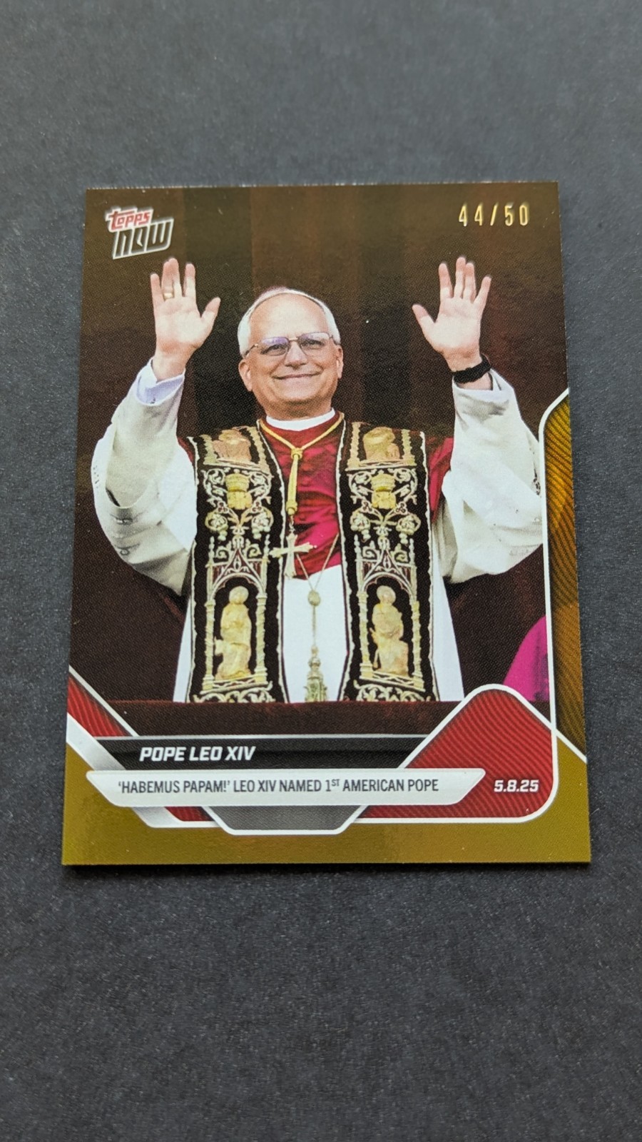 2025 Topps Now Gold Foil Variant Pope Leo XIV 1st American Pope USA 44/50 SSP